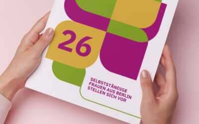 „Gut vernetzt“ die Zweite – 26 Selbständige Frauen aus Berlin stellen ihre Arbeit vor